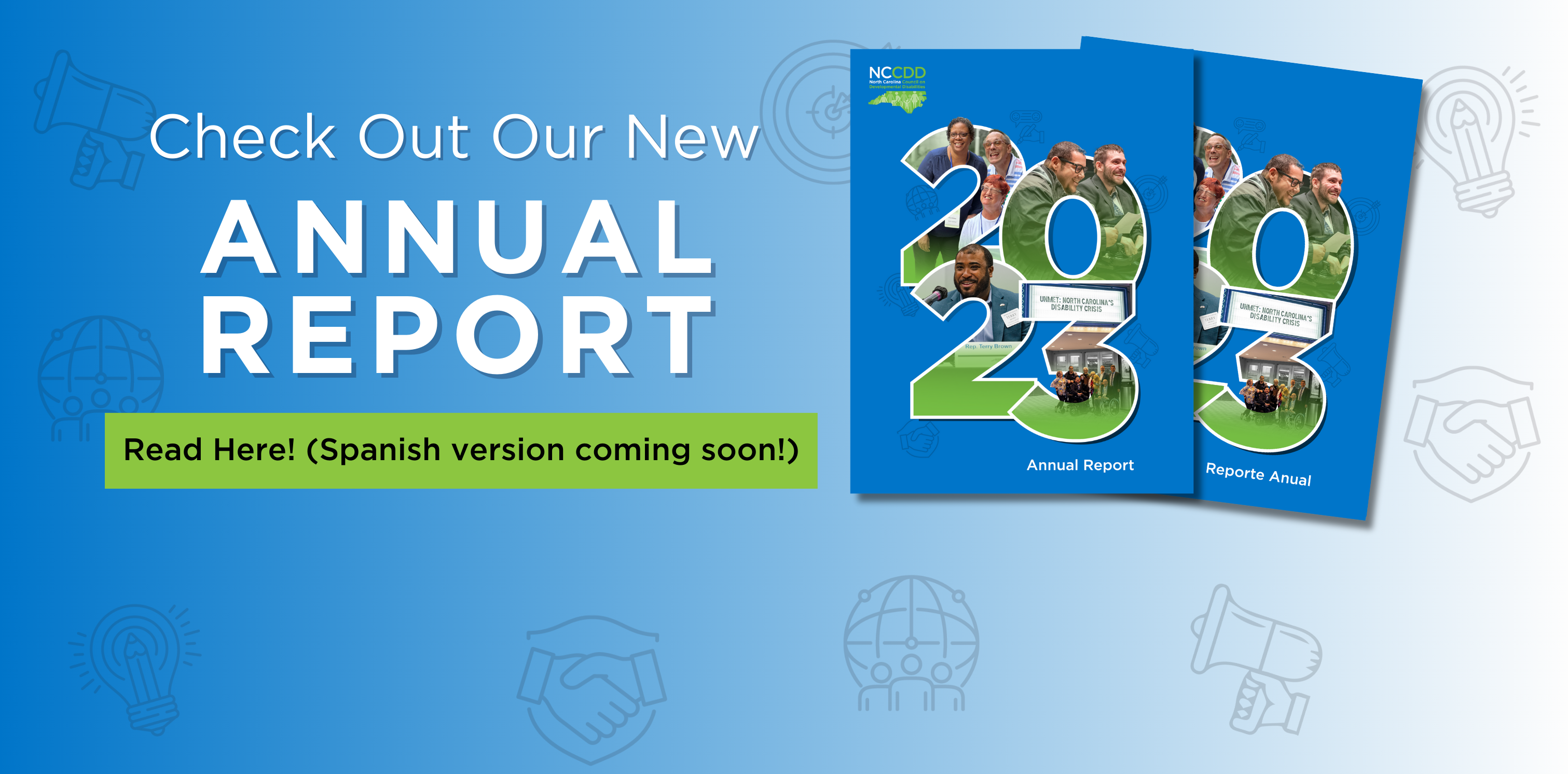 A homepage banner with the words “Check Out Our New 2023 Annual Report Available in English and coming soon in Spanish” on the left side and two pictures of annual reports - one in English and one in Spa