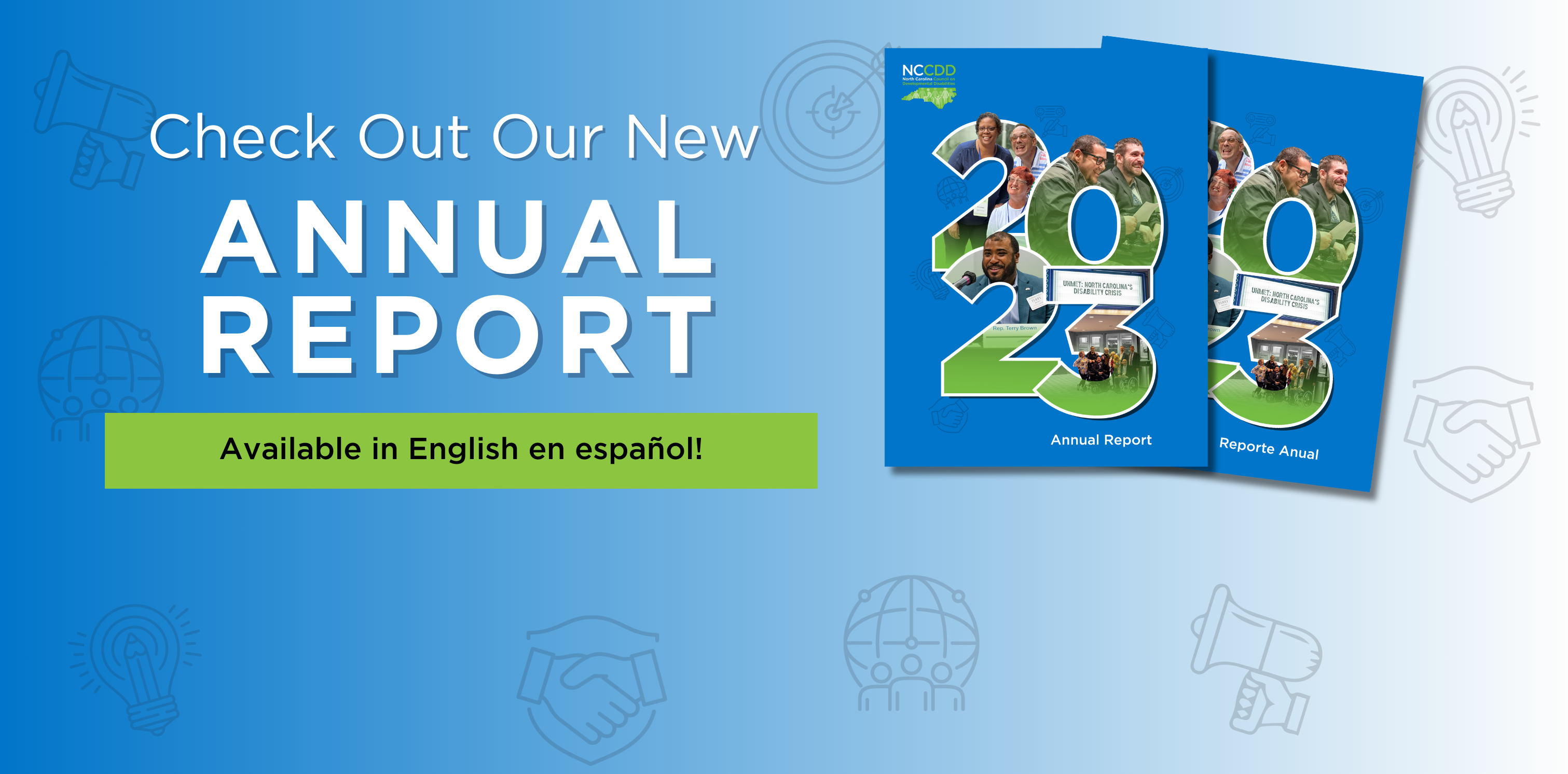 A homepage banner with the words “Check Out Our New 2023 Annual Report Available in English en espanol ” on the left side and two pictures of annual reports - one in English and one in Spanish