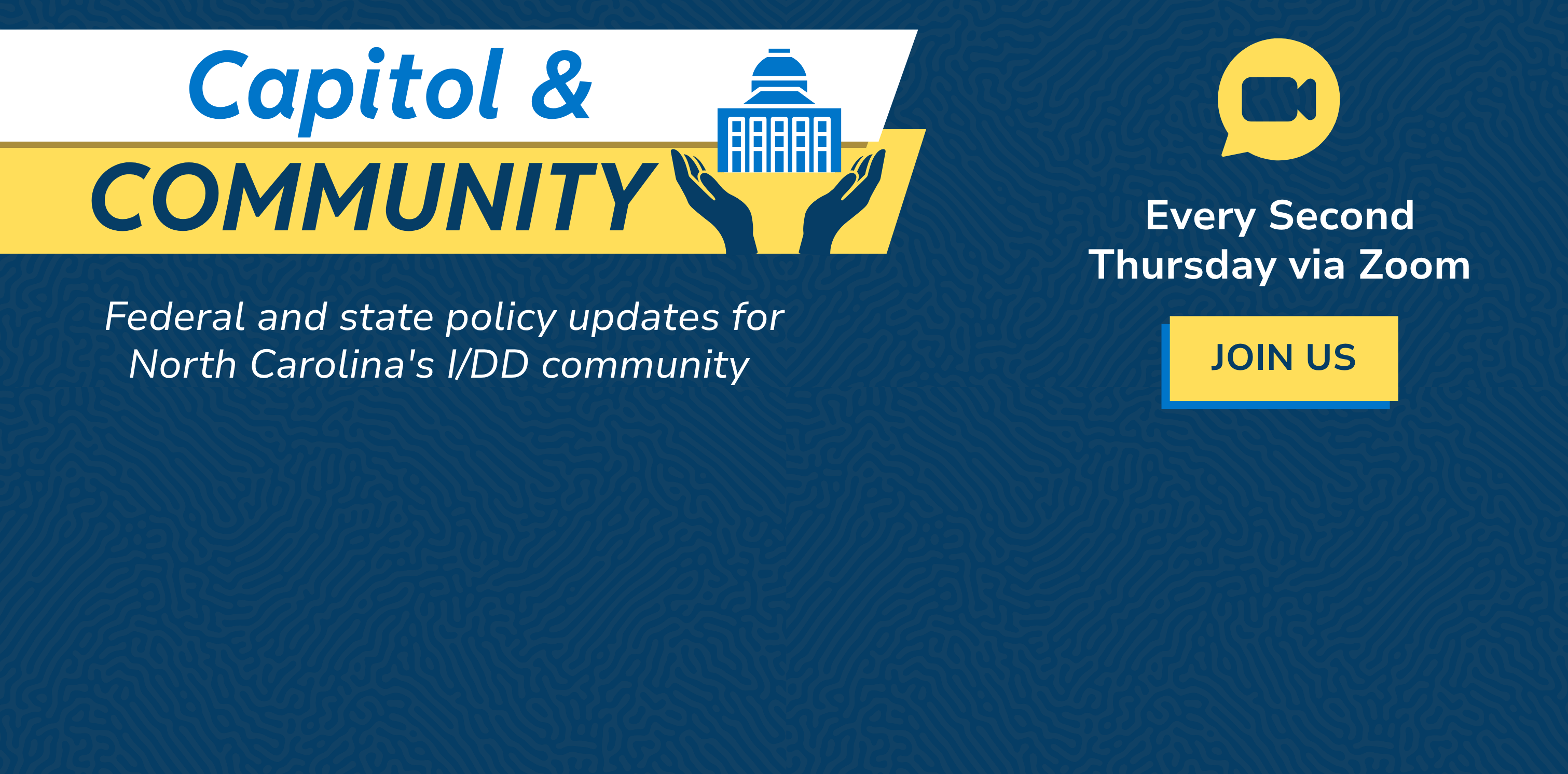 Register for the next Capitol & Community policy education meeting