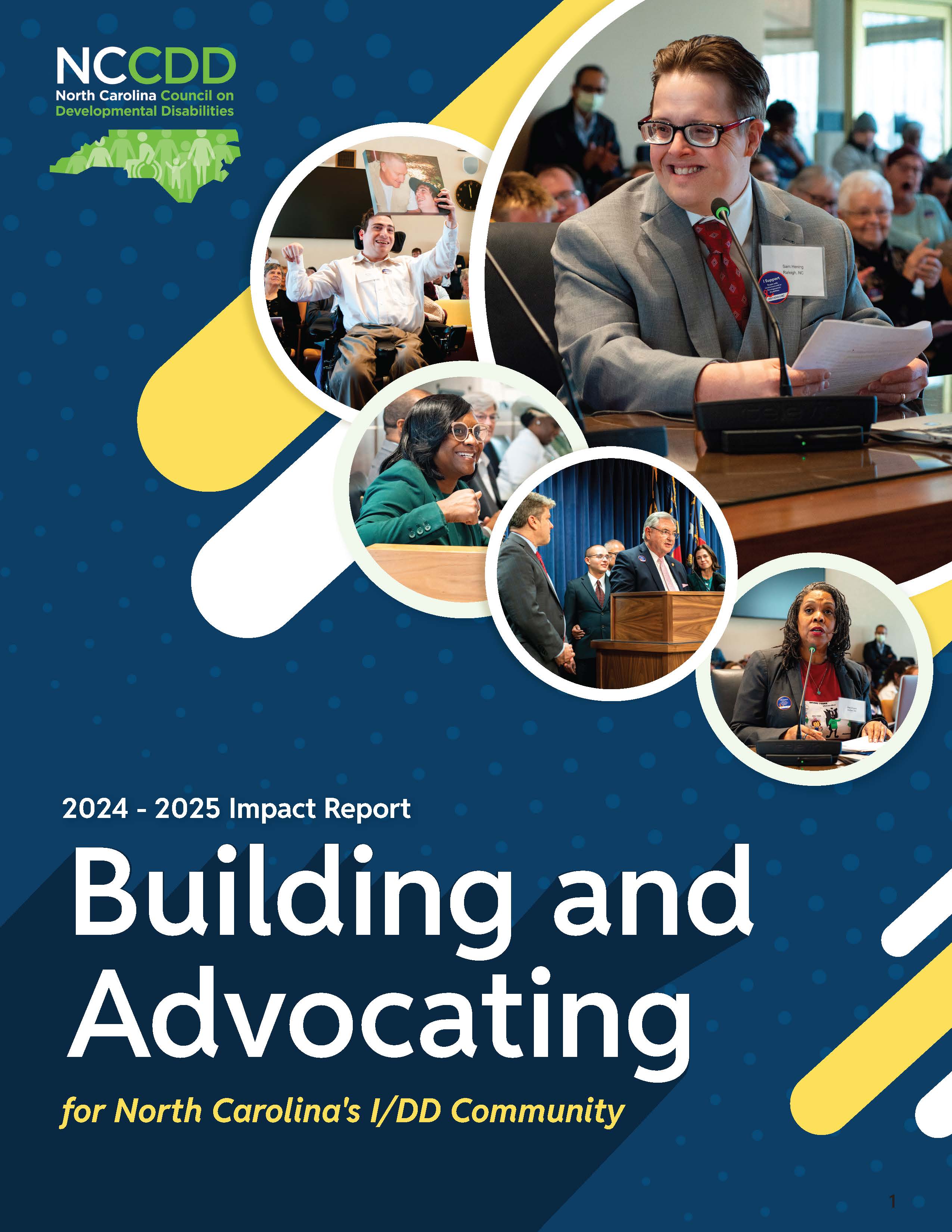 Cover of the 2024-2025 Impact Report by the North Carolina Council on Developmental Disabilities. The title reads 'Building and Advocating for North Carolina's I/DD Community,' featuring a collage of images including a person speaking at a podium and individuals engaged in discussions.