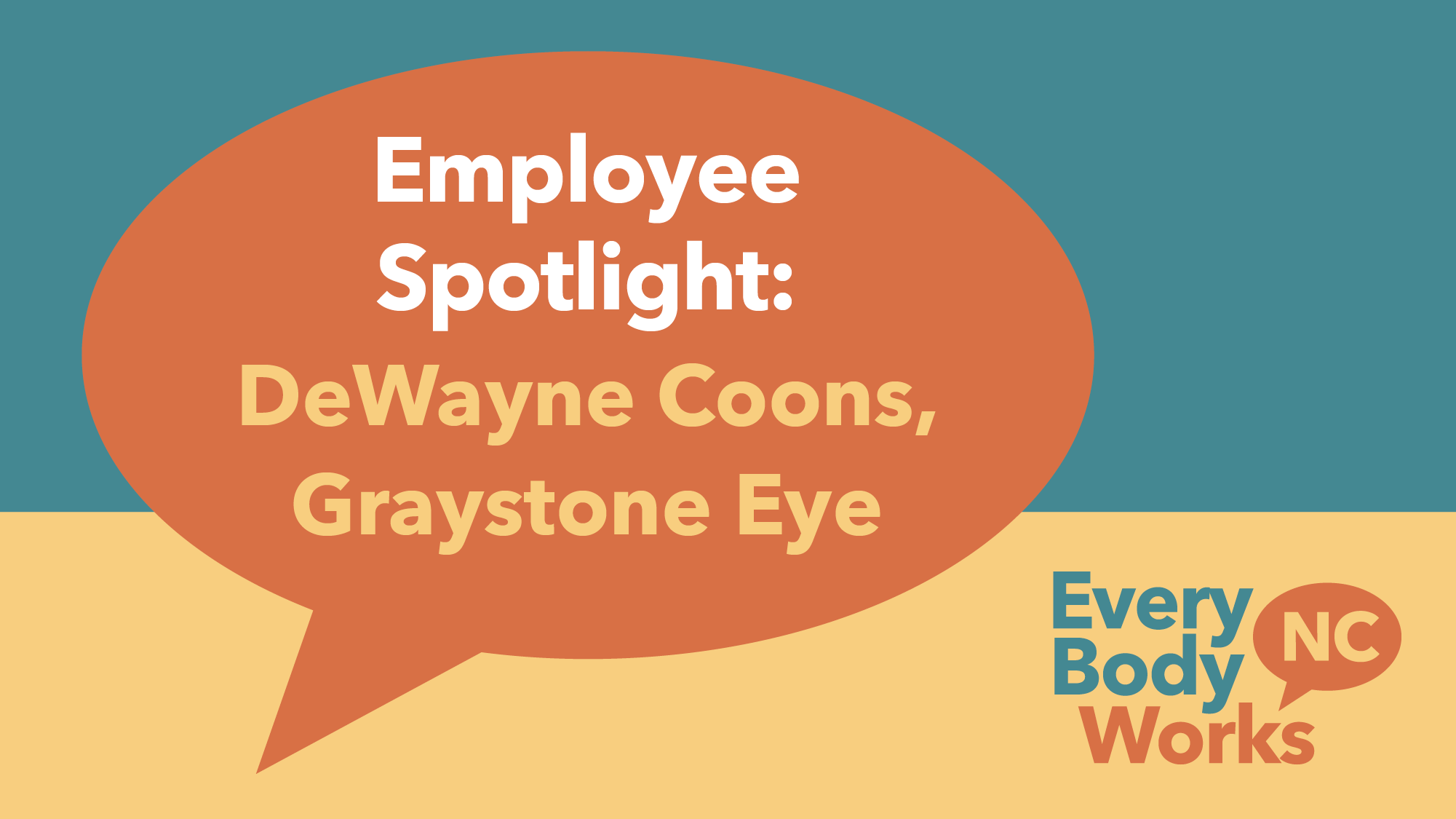 Employee Spotlight: DeWayne Coons, Graystone Eye