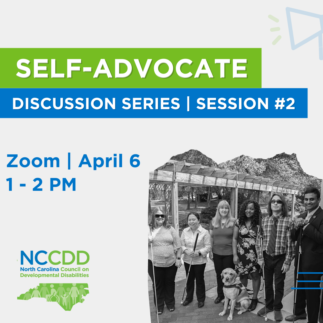 NCCDD Self Advocacy_Discussion Series - April 6 at 1 PM on Zoom
